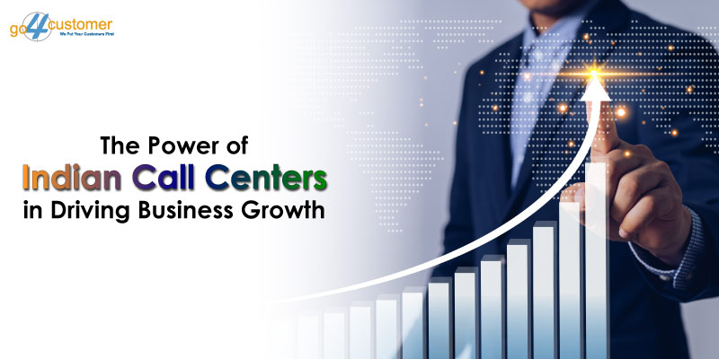 The Power of Indian Call Centers in Driving Business Growth